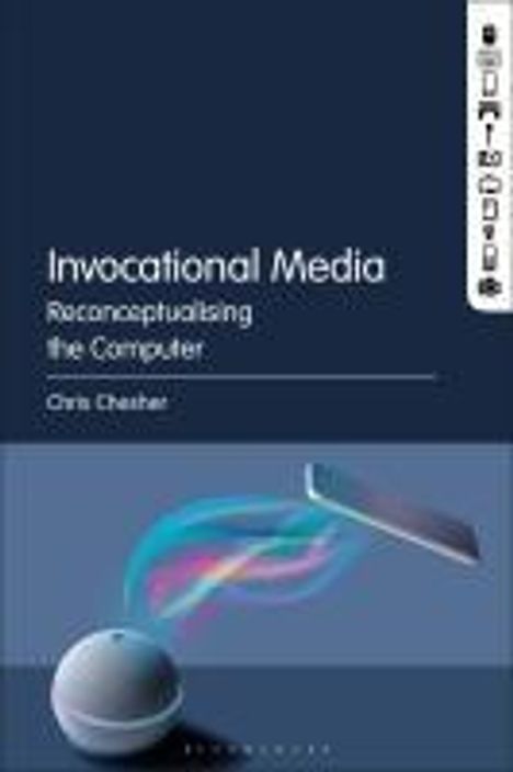 Chris Chesher: Invocational Media, Buch