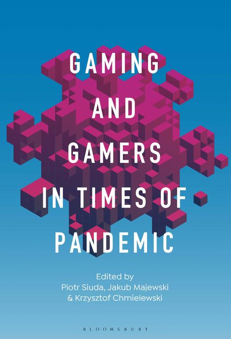 Gaming and Gamers in Times of Pandemic, Buch