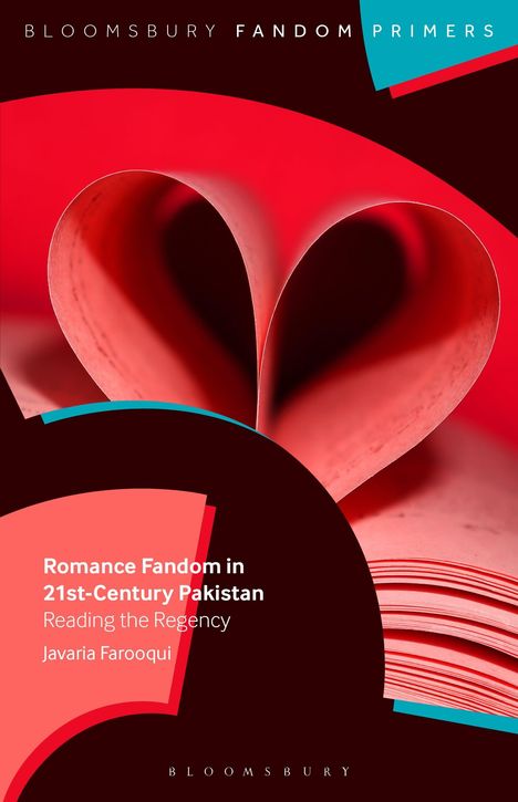 Javaria Farooqui: Romance Fandom in 21st-Century Pakistan: Reading the Regency, Buch