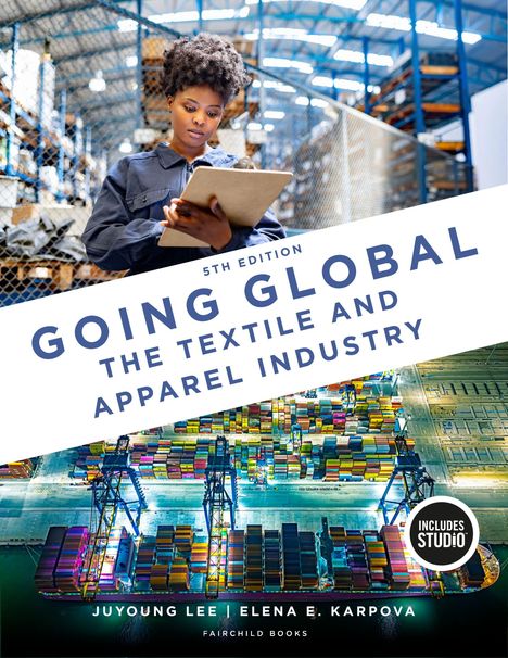 Oben: "5th Edition", "Going Global: The Textile and Apparel Industry". Frau im Lager, bunte Container im Hafen.