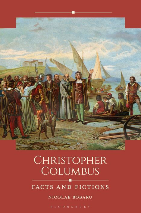 "Christopher Columbus: Facts and Fictions" von Nicolae Bobaru, Illustration von Columbus mit Menschen und Booten am Ufer.