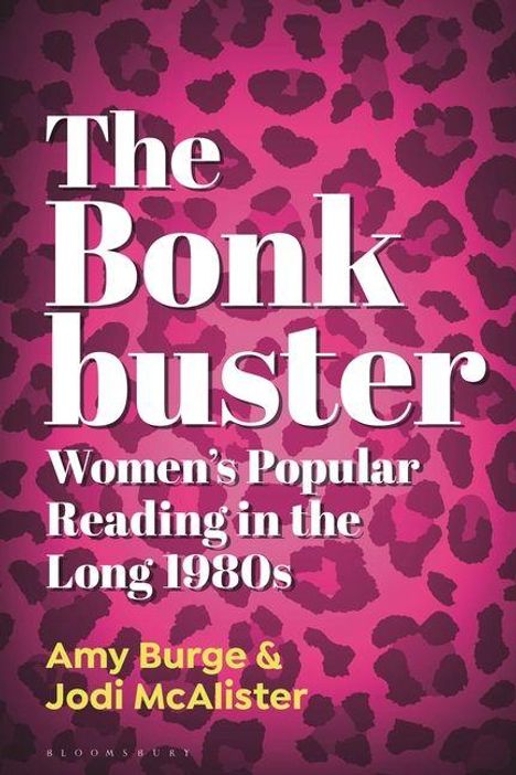 "The Bonk buster: Women's Popular Reading in the Long 1980s" von Amy Burge & Jodi McAlister. Hintergrund: Rosa und lila Muster.