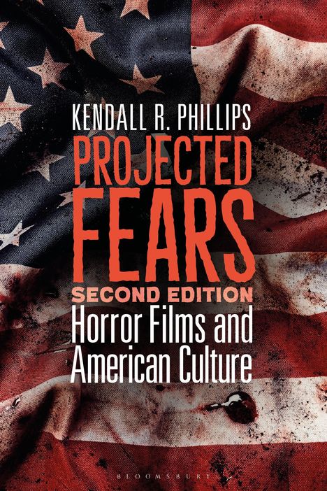 Kendall R Phillips: Projected Fears, Buch