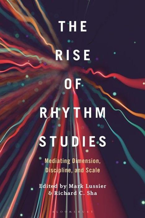 „THE RISE OF RHYTHM STUDIES“ oben. Dynamische, farbige Linien erstrecken sich von der Bildmitte nach außen.