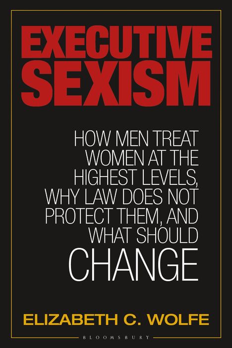 Elizabeth C Wolfe: Executive Sexism, Buch