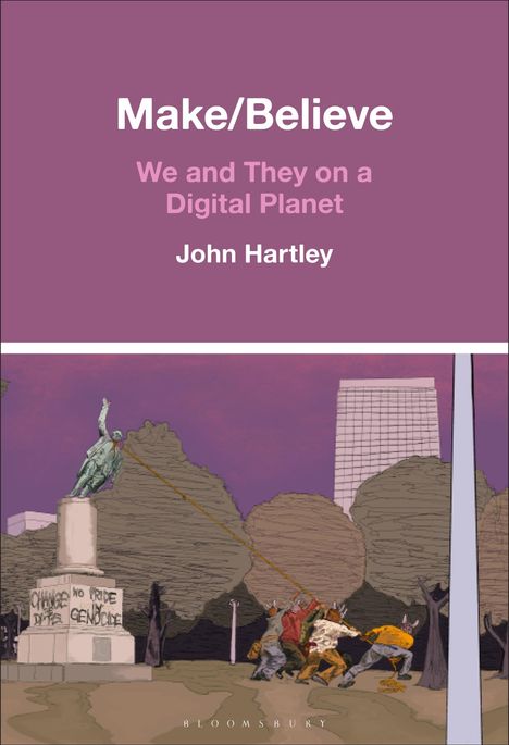 John Hartley: Make / Believe, Buch