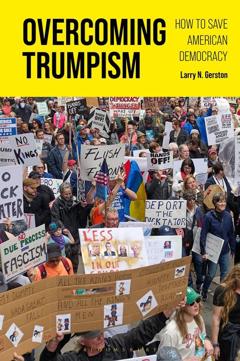 Text: "OVERCOMING TRUMPISM", "HOW TO SAVE AMERICAN DEMOCRACY", "Larry N. Gerston". Menschen bei einer Demo mit Schildern.
