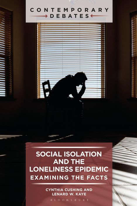 "Social Isolation and the Loneliness Epidemic" steht auf einem Buchcover. Es zeigt eine Person in Silhouette auf einem Stuhl.
