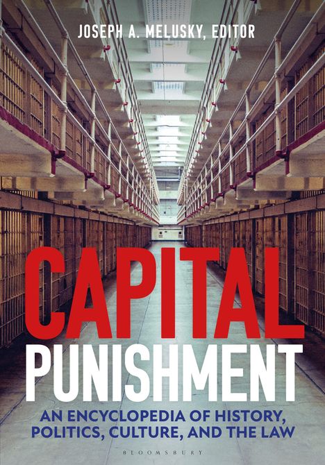 Text: "Joseph A. Melusky, Editor", "Capital Punishment", "An Encyclopedia of History, Politics, Culture, and the Law". Gefängnisflur.