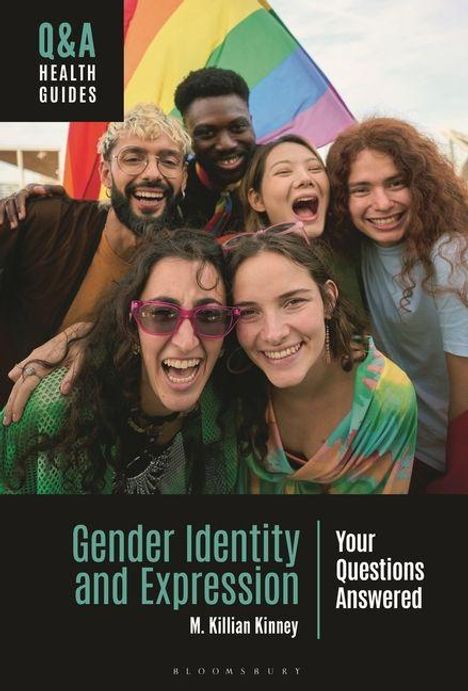 Q&A Health Guides, Gender Identity and Expression, Your Questions Answered, M. Killian Kinney. Gruppe fröhlicher Menschen.
