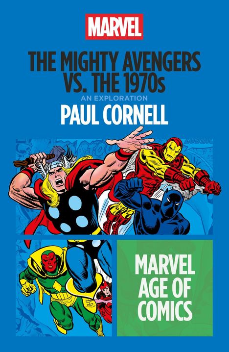 Paul Cornell: The Mighty Avengers vs. the 1970s, Buch