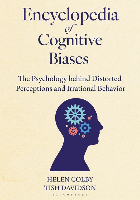 „Encyclopedia of Cognitive Biases“, über verzerrte Wahrnehmungen, Titel: Helen Colby, Tish Davidson. Silhouette mit Zahnrädern.
