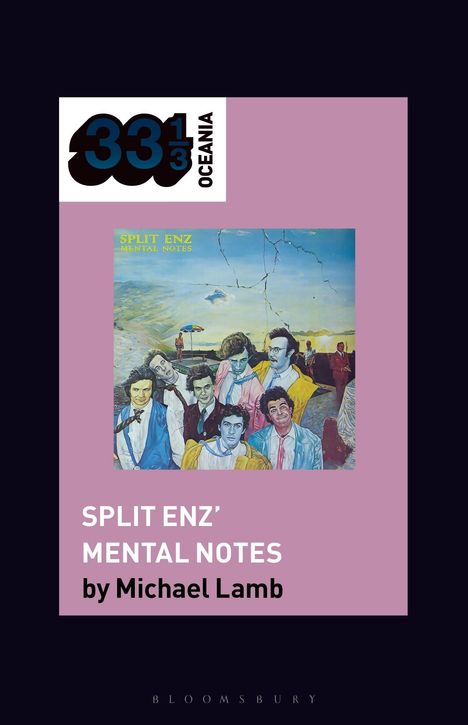 Logo mit "33 1/3 OCEANIA". Darunter eine bunte Illustration von Menschen und der Text "SPLIT ENZ' MENTAL NOTES".