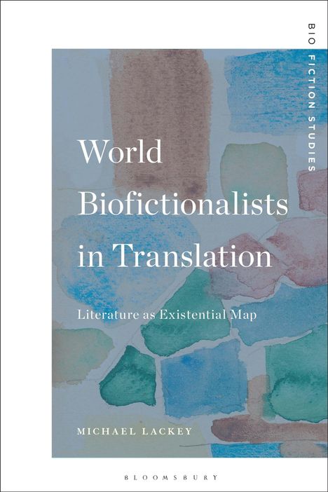 "World Biofictionalists in Translation" steht vor buntem Aquarellhintergrund mit Formen in Blau, Grün und Rosa.