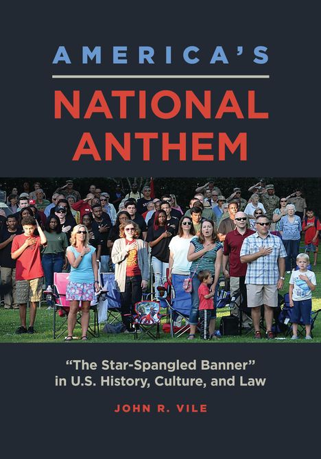 John R Vile: America's National Anthem, Buch