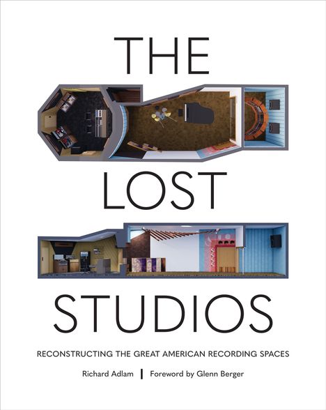 „THE LOST STUDIOS“ gefolgt von Innenansichten von Tonstudios, „RECONSTRUCTING THE GREAT AMERICAN RECORDING SPACES“.