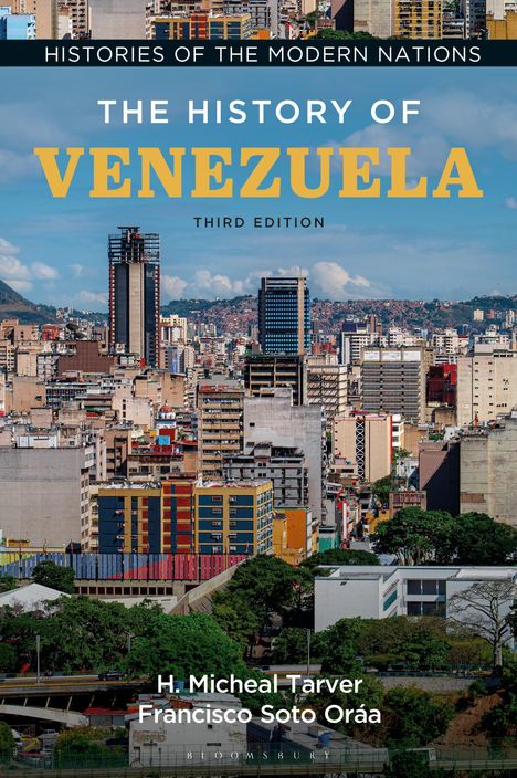 "Histories of the Modern Nations: The History of Venezuela, Third Edition." Stadtansicht mit Hochhäusern im Vordergrund.