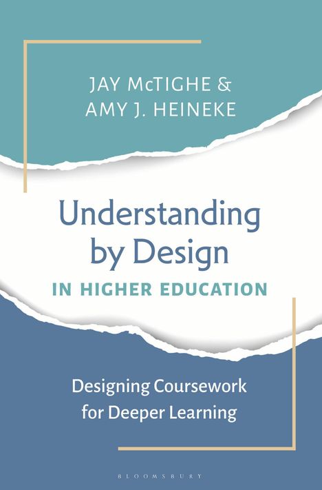 „Understanding by Design in Higher Education“. Oben Namen, unten „Designing Coursework for Deeper Learning“. Dezente Farben.