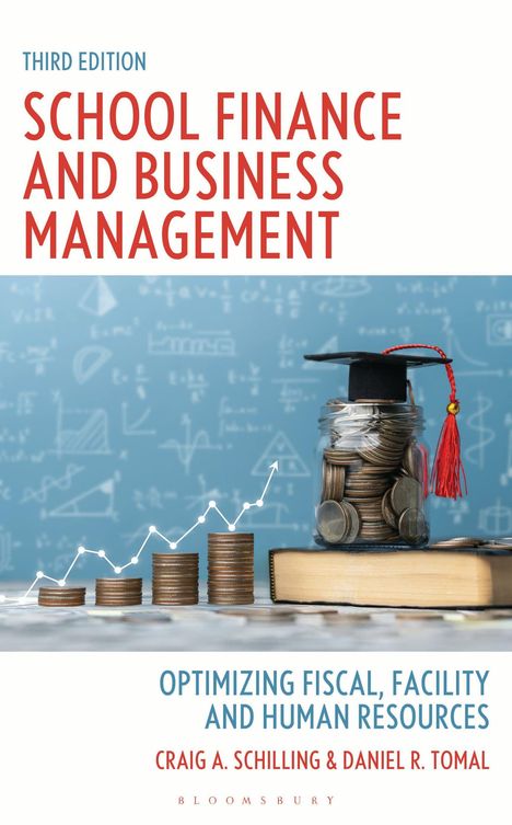 Dritte Edition. School Finance and Business Management. Optimizing Fiscal, Facility and Human Resources. Stapel Münzen, Buch mit Doktorhut.