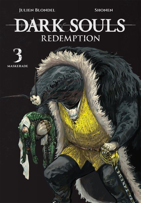 "DARK SOULS REDEMPTION 3 MASKERADE" ein maskierter Krieger in gelbem Wams hält eine grün gekleidete Figur.