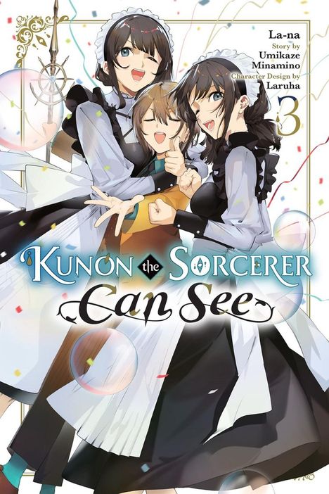 „Kunon the Sorcerer Can See“ und „La-na, Story by Umikaze Minamino, Character Design by Laruha“; drei freudige Figuren in Kostümen.