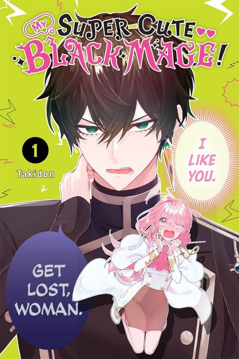 "My Super-Cute Black Mage!", "I like you.", "Get lost, woman." Illustration eines Mannes und eines Mädchens.