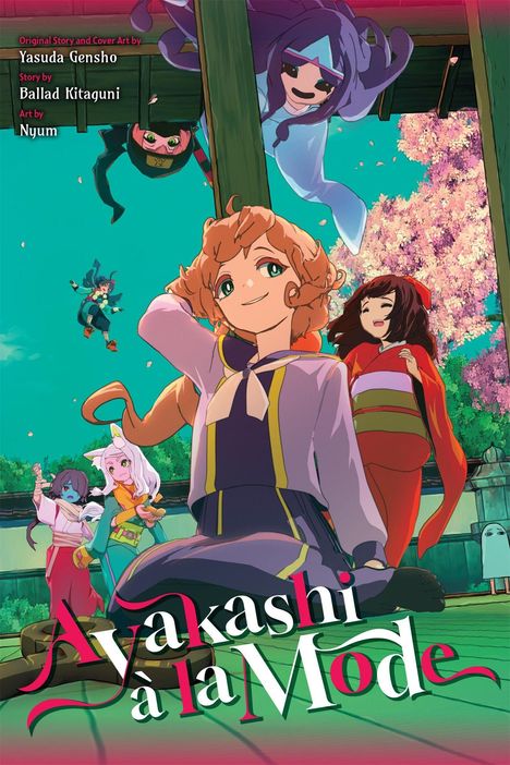 Text: "Ayakashi à la Mode", "Original Story and Cover Art by Yasuda Gensho", "Story by Ballad Kitaguni", "Art by Nyum".
Es zeigt fröhliche Anime-Charaktere vor einem blühenden Kirschbaum.