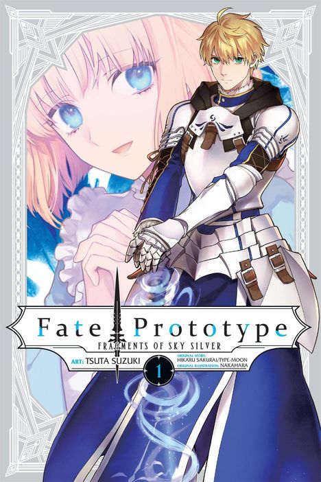 Text: "Fate/Prototype: Fragments of Sky Silver". Illustration: Blondhaariger Ritter in Rüstung vor Gesicht einer Frau mit blauen Augen.