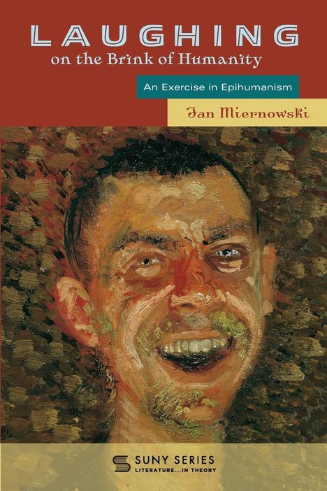 Jan Miernowski: Laughing on the Brink of Humanity, Buch