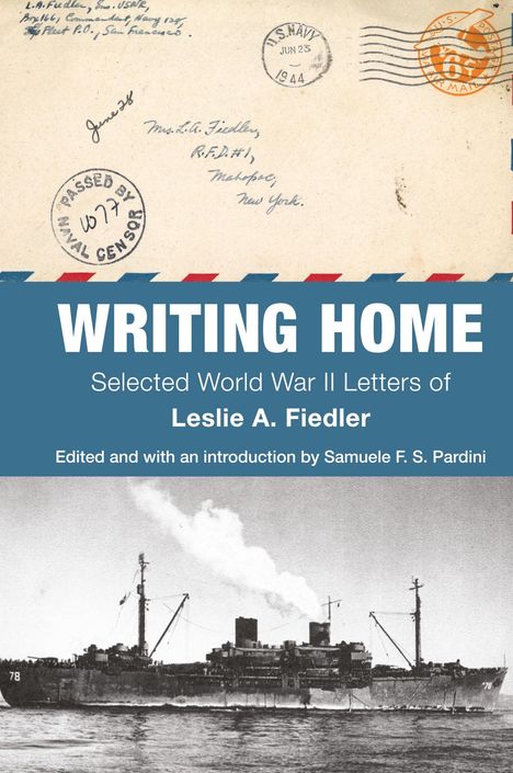 Leslie A Fiedler: Writing Home, Buch