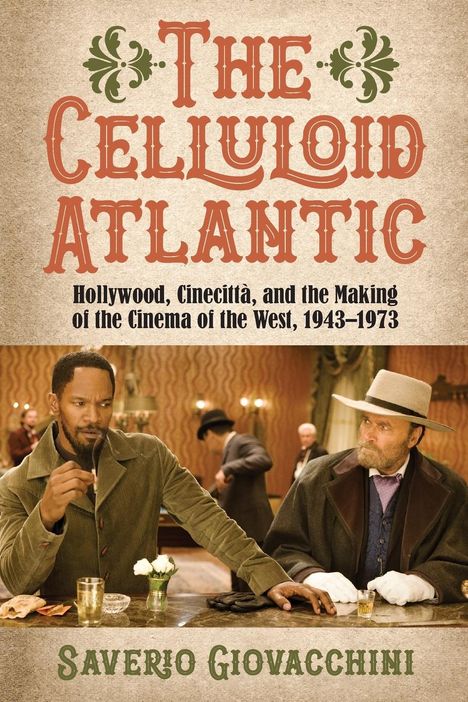 Saverio Giovacchini: The Celluloid Atlantic, Buch