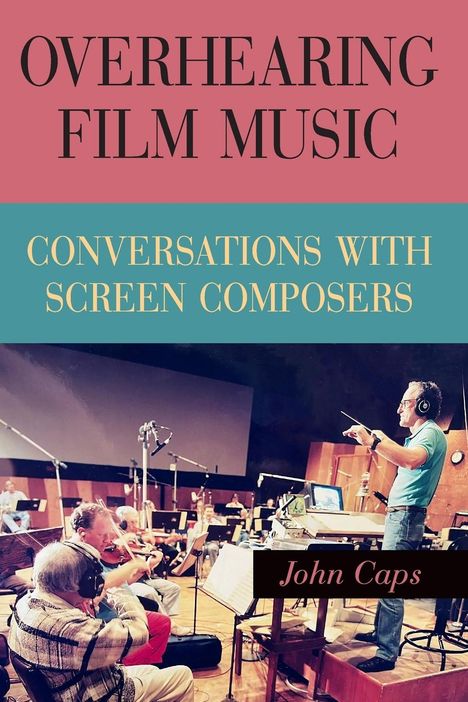 John Caps: Overhearing Film Music, Buch