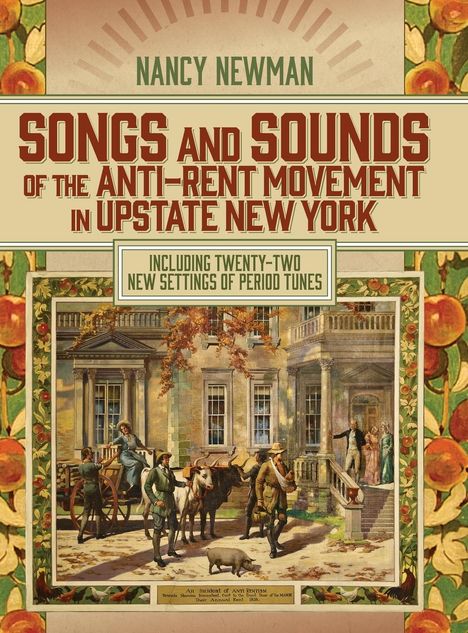 Nancy Newman: Songs and Sounds of the Anti-Rent Movement in Upstate New York, Buch