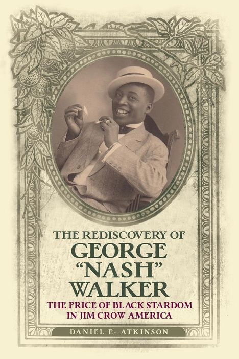 Daniel E Atkinson: The Rediscovery of George Nash Walker, Buch