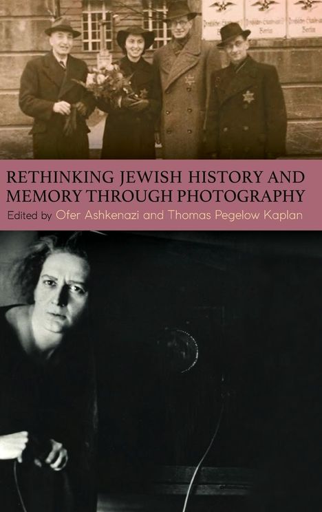 Rethinking Jewish History and Memory Through Photography, Buch