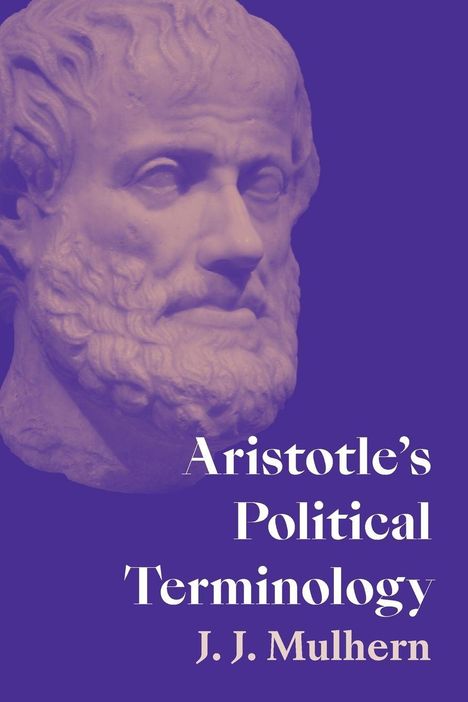 "Aristotle’s Political Terminology" von J. J. Mulhern. Eine klassische Büste auf violettem Hintergrund.
