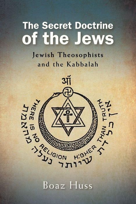 „The Secret Doctrine of the Jews“ oben, „Boaz Huss“ unten, ein Emblem mit hebräischen und englischen Texten in der Mitte.