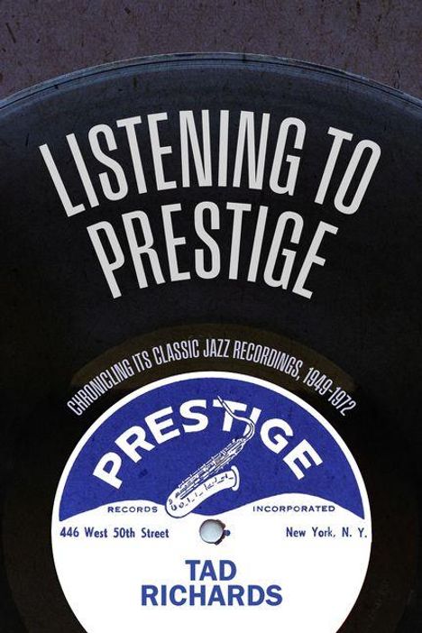 Tad Richards: Listening to Prestige, Buch