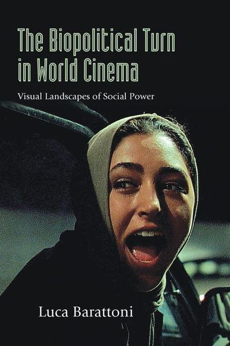 „The Biopolitical Turn in World Cinema“ oben, „Luca Barattoni“ unten. Eine Person schaut überrascht direkt auf den Betrachter.