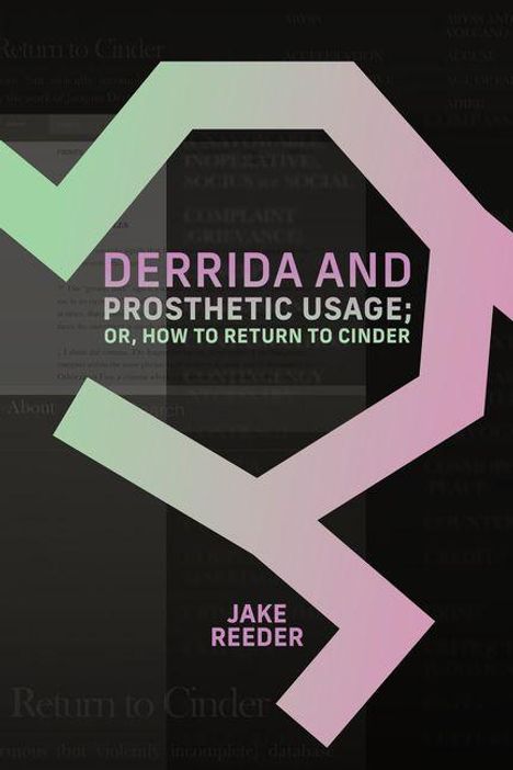 „Derrida and Prosthetic Usage; or, How to Return to Cinder“ von Jake Reeder. Pastellfarbene geometrische Abstraktion.