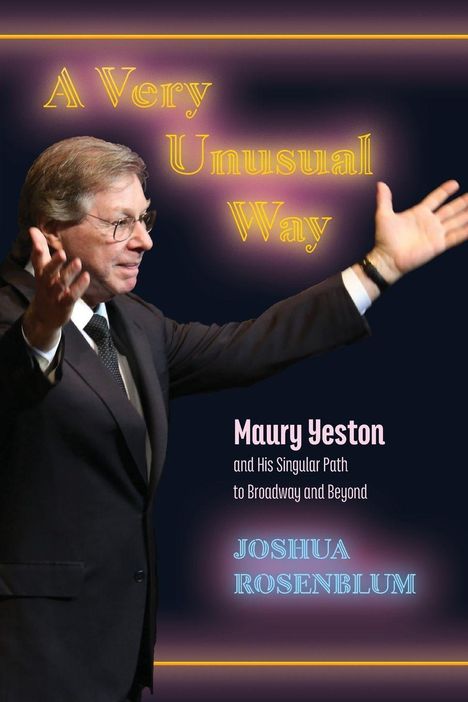 Titel: "A Very Unusual Way". Text: Maury Yeston, Joshua Rosenblum. Ein Mann in Anzug gestikuliert, als wäre er in Bewegung.
