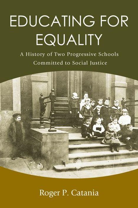 "Educating for Equality." "A History of Two Progressive Schools Committed to Social Justice." Roger P. Catania. Historisches Foto von Schulkindern.