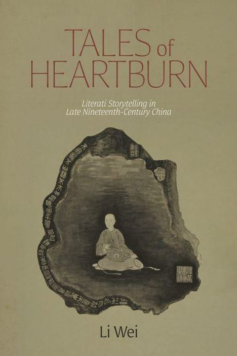 "Tales of Heartburn. Literati Storytelling in Late Nineteenth-Century China. Li Wei." Ein Mönch in einer traditionellen Tuschezeichnung.
