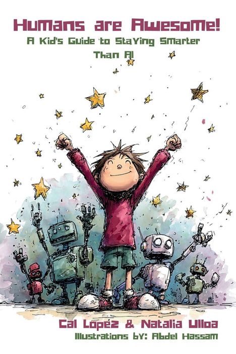 Cal Lopez: Humans are Awesome!, Buch