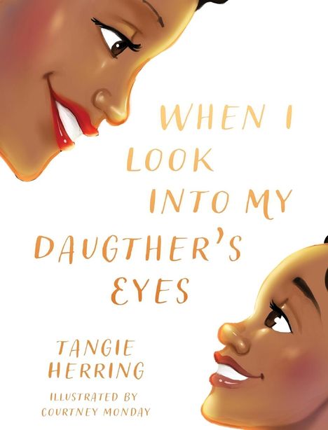 Tanjaneca Herring: When I Look Into My Daughter's Eyes, Buch
