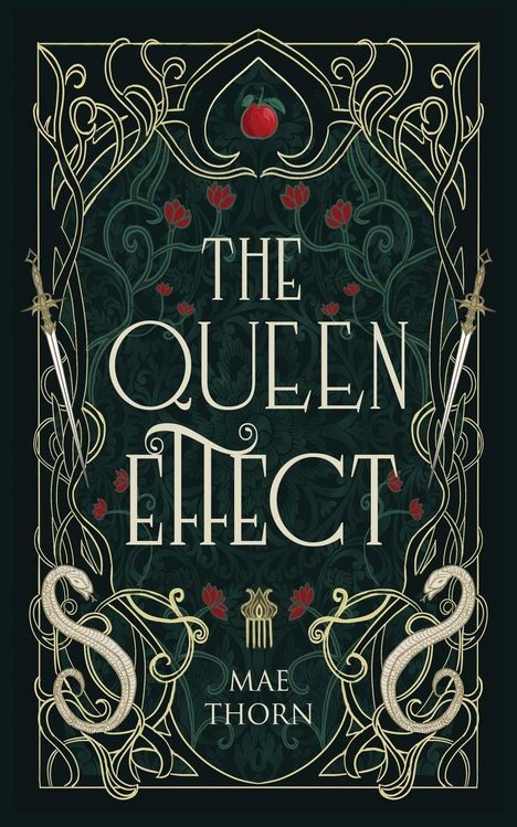„The Queen Effect“, Mae Thorn. Zwei Schwerter, geschwungene Schnörkel, rote Blumen und stilisierte Schlangen auf dunklem Hintergrund.