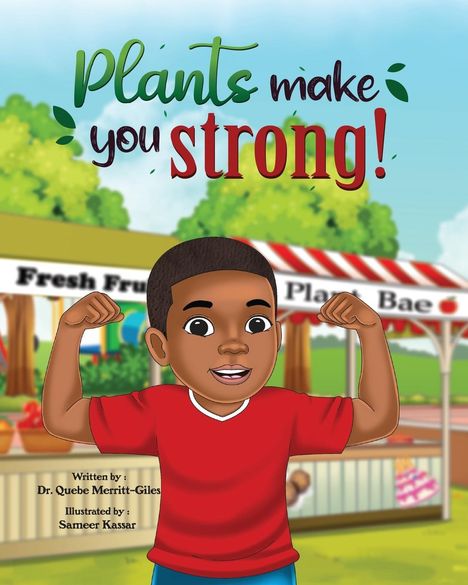 Quebe Merritt-Giles: Plants Make You Strong, Buch