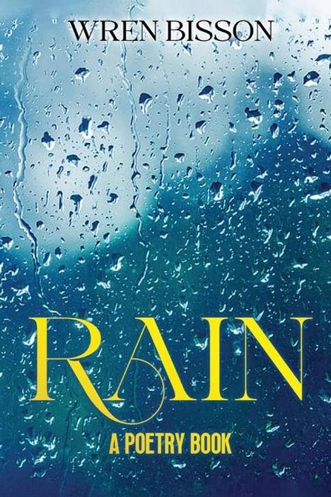 Wren Nicholas Bisson: Rain, Buch