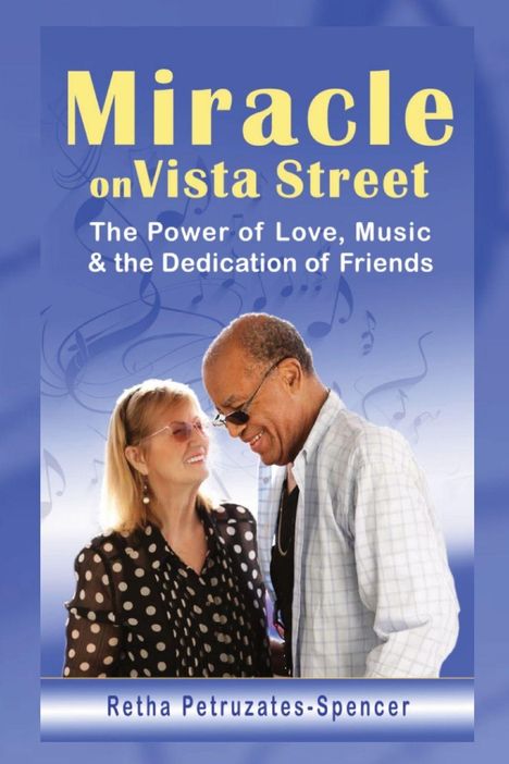 "Miracle on Vista Street: The Power of Love, Music & the Dedication of Friends" von Retha Petruzates-Spencer. Zwei Personen lächeln.