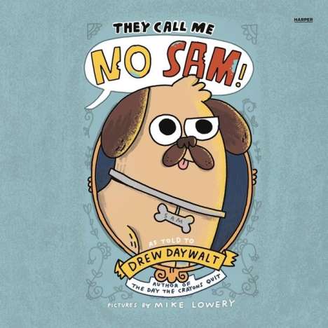 Drew Daywalt: They Call Me No Sam!, MP3-CD